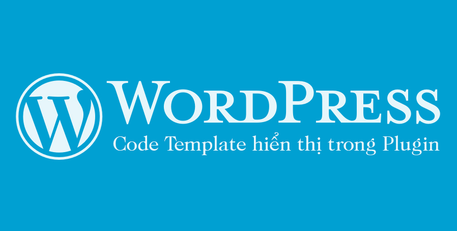 Code Template hiển thị Custom Taxonomy cho plugins trong WordPress.